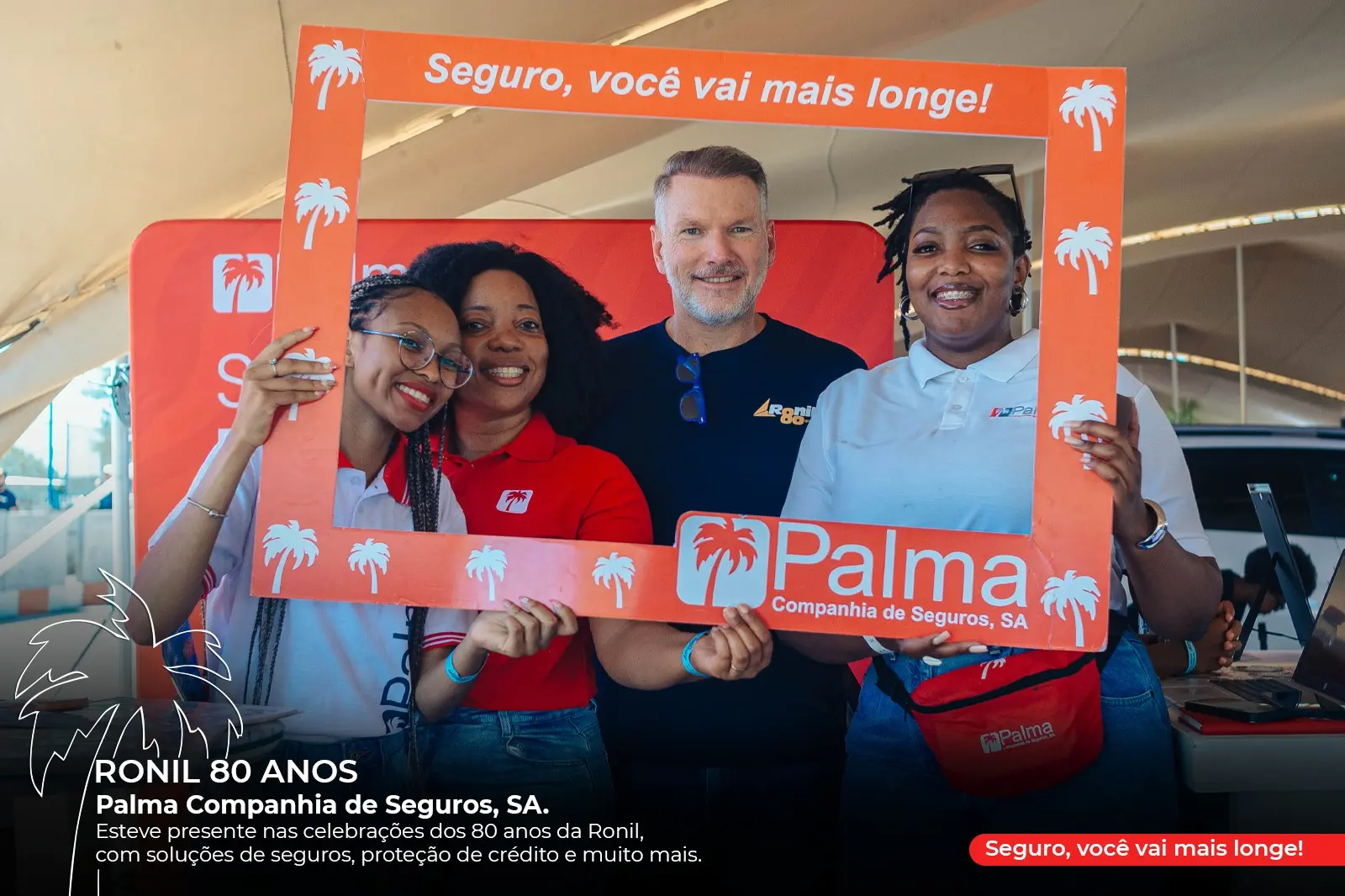 Equipa da Palma Seguros e convidado com a moldura comemorativa Seguro, você vai mais longe nos 80 anos da Ronil